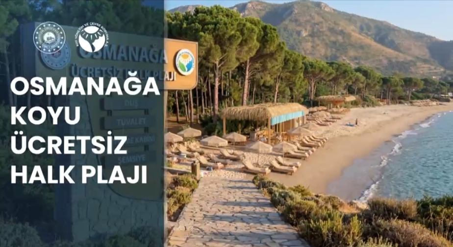 FETHİYE’DE OSMANAĞA KOYU VE GÖCEK KUMLUK HALK PLAJI HİZMETE AÇILIYOR